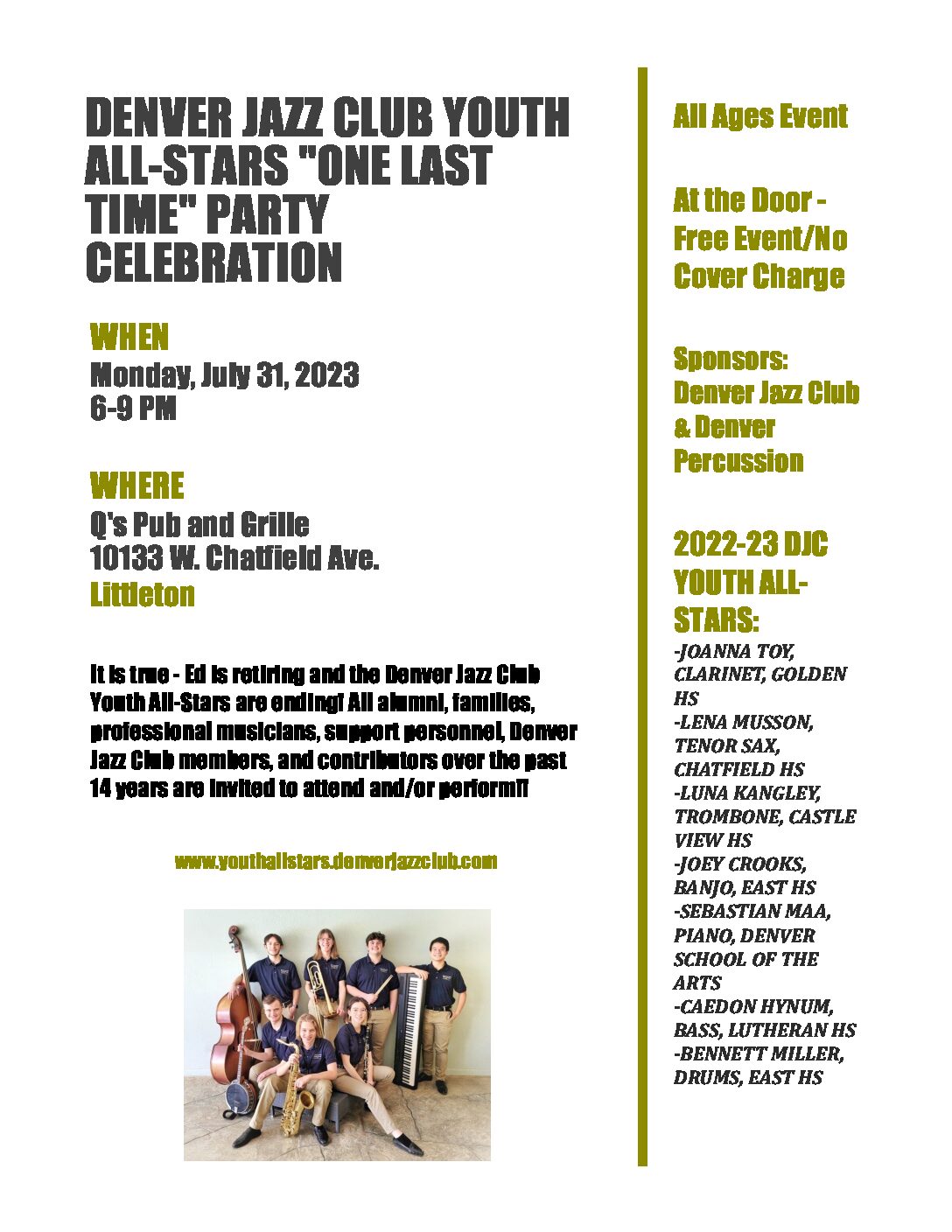 INVITATION TO ATTEND AND/OR PERFORM AT THE DENVER JAZZ CLUB YOUTH ALL-STARS “ONE LAST TIME” PARTY CELEBRATION ON MONDAY, JULY 31ST AT Q’S PUB & GRILLE